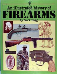 Illustrated History of Firearms (NLR)